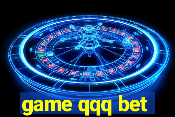 game qqq bet